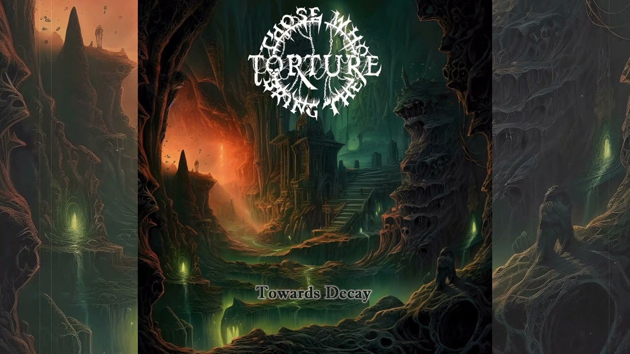 Those Who Bring the Torture (Intl) - Towards Decay (Album 2023)