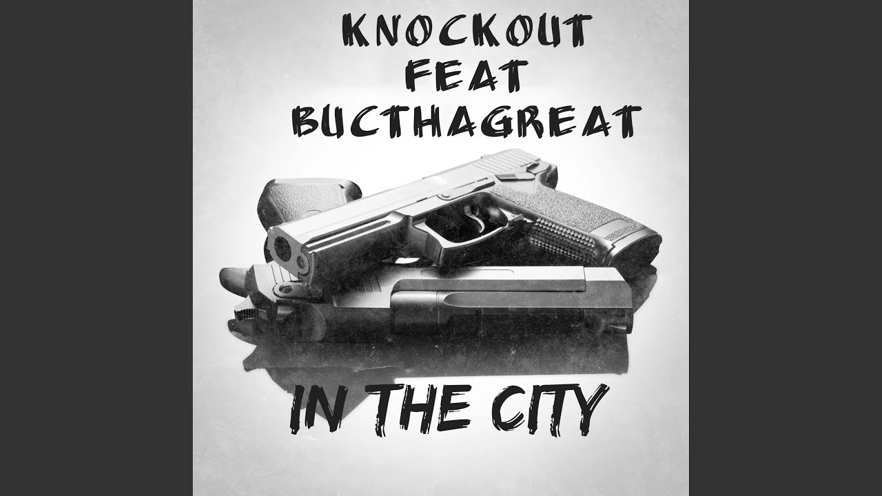 In thE city (feat. BucthaGreat)