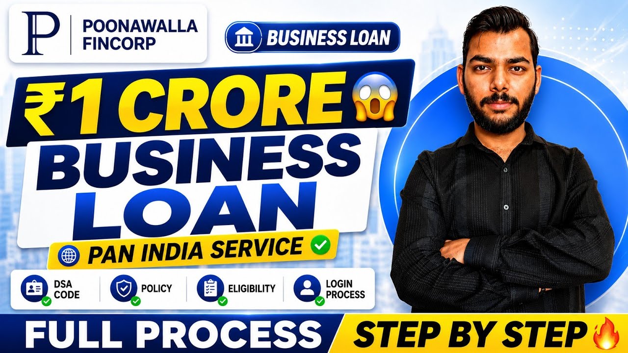 How to Process Poonawalla Fincorp Business Loans? | DSA Code, Documents & Login Process | Trainin...