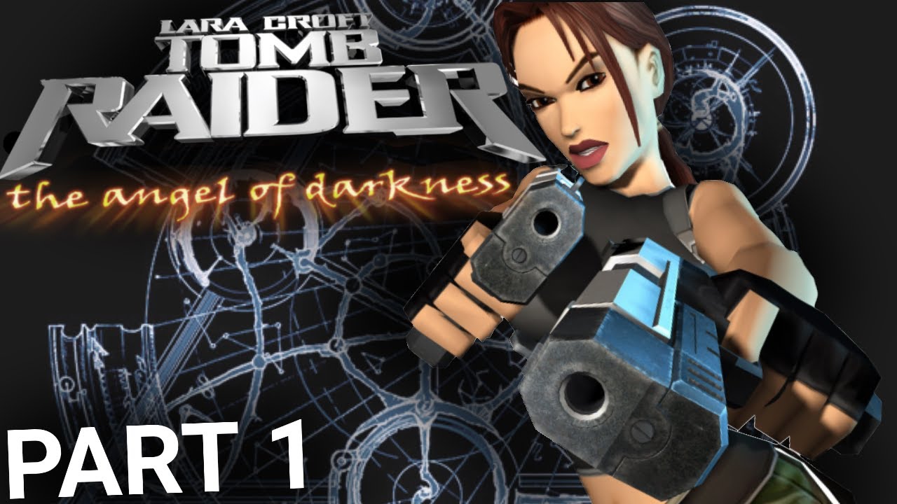 How Bad Can It Be? | Tomb Raider Angel of Darkness Part 1