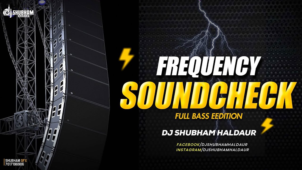 Frequency Check 🔊 Soundcheck Full Bass Mix | DJ Shubham Haldaur | Extreme Bass Test 2025