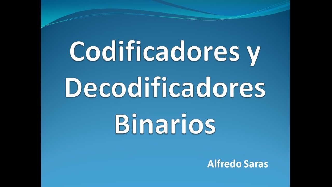 Codificador y Decodificador Binario