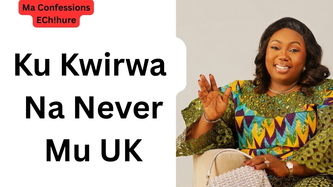 Ku Kwirwa Na Never Mu UK