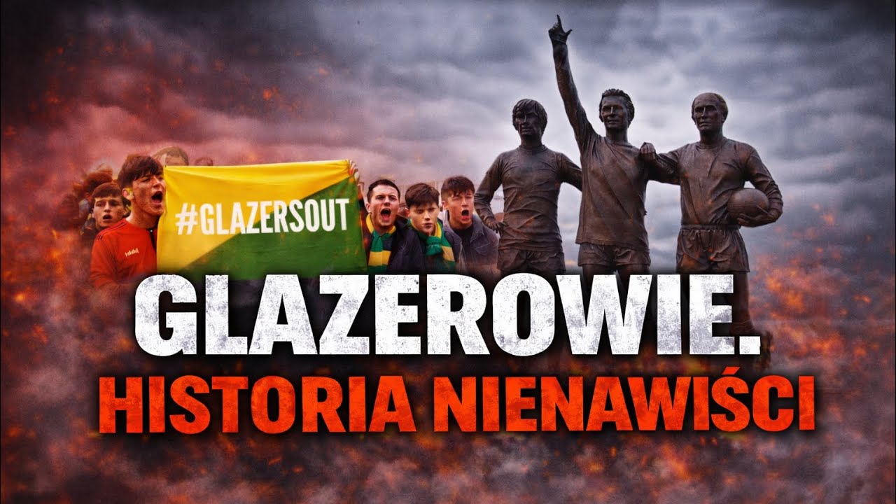 GLAZEROWIE I KIBICE MANCHESTERU UNITED — HISTORIA NIENAWIŚCI