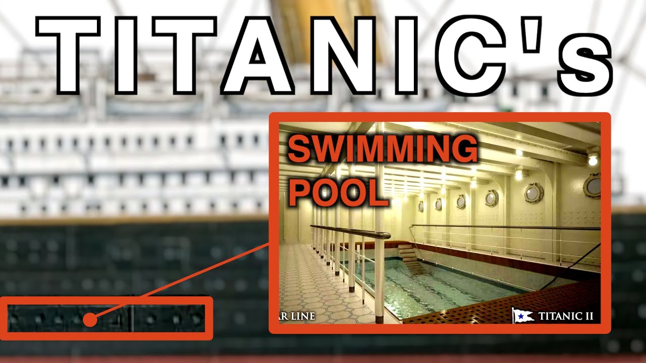 How Titanic's Swimming Pool Worked
