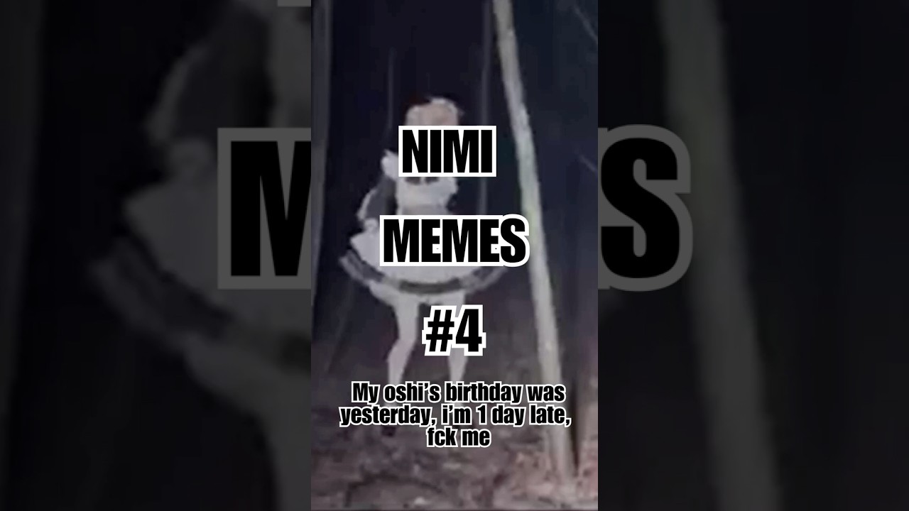 Nimi Nightmare memes that wish a happy birthday to the tapir (1 day late) #nimimemes #niminightmare