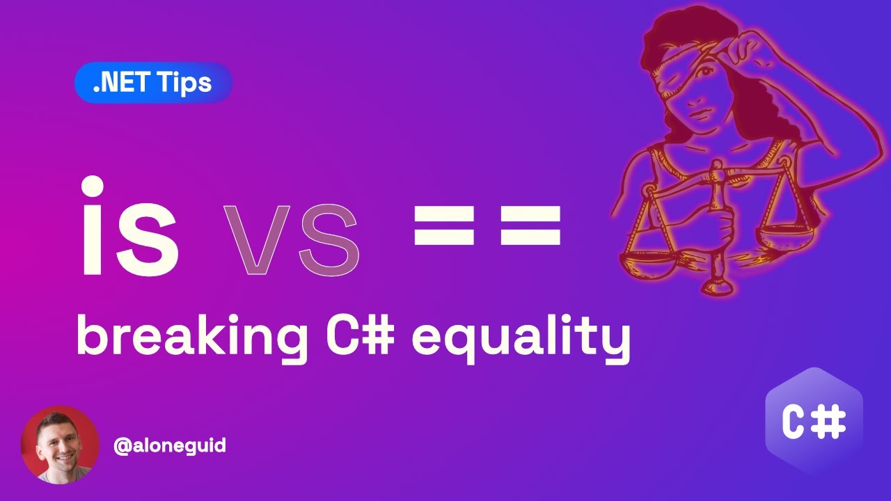 C# `==` vs `is`: When to Use Which Operator (Code Comparison Explained)