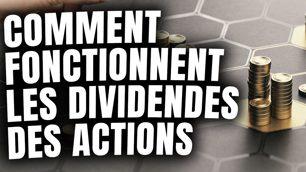 Comment Fonctionnent Les Dividendes Des Actions - TUTO