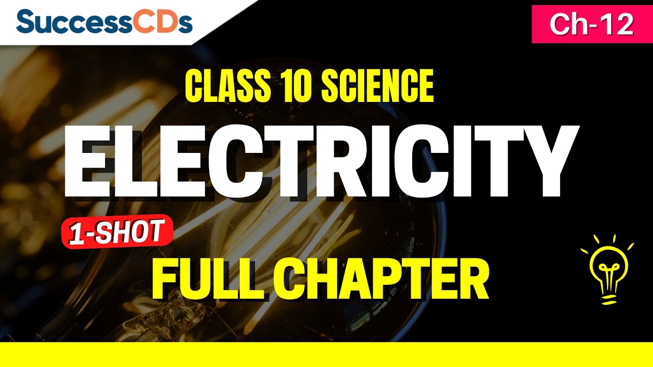 Electricity Class 10 SuccessCDs Full Chapter Explanation,  Chapter 12 QUESTION ANSWERS,  Numericals