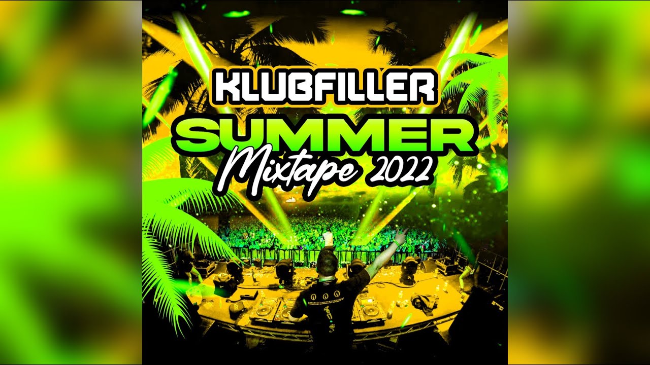 Klubfiller Summer Mixtape 2022