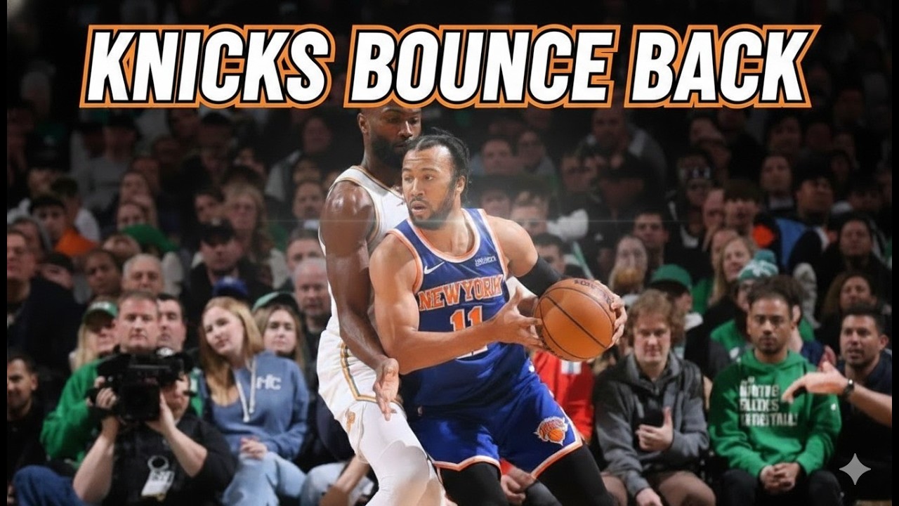 Knicks Bounce Back in Boston: Brunson’s 31 Points Rout Celtics 111–89