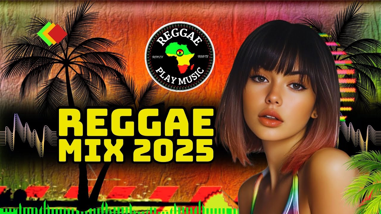✅ MELÔ DE MALÉVOLA 🎶 (REGGAE MIX 2025) O MELHOR DO REGGAE INTERNACIONAL