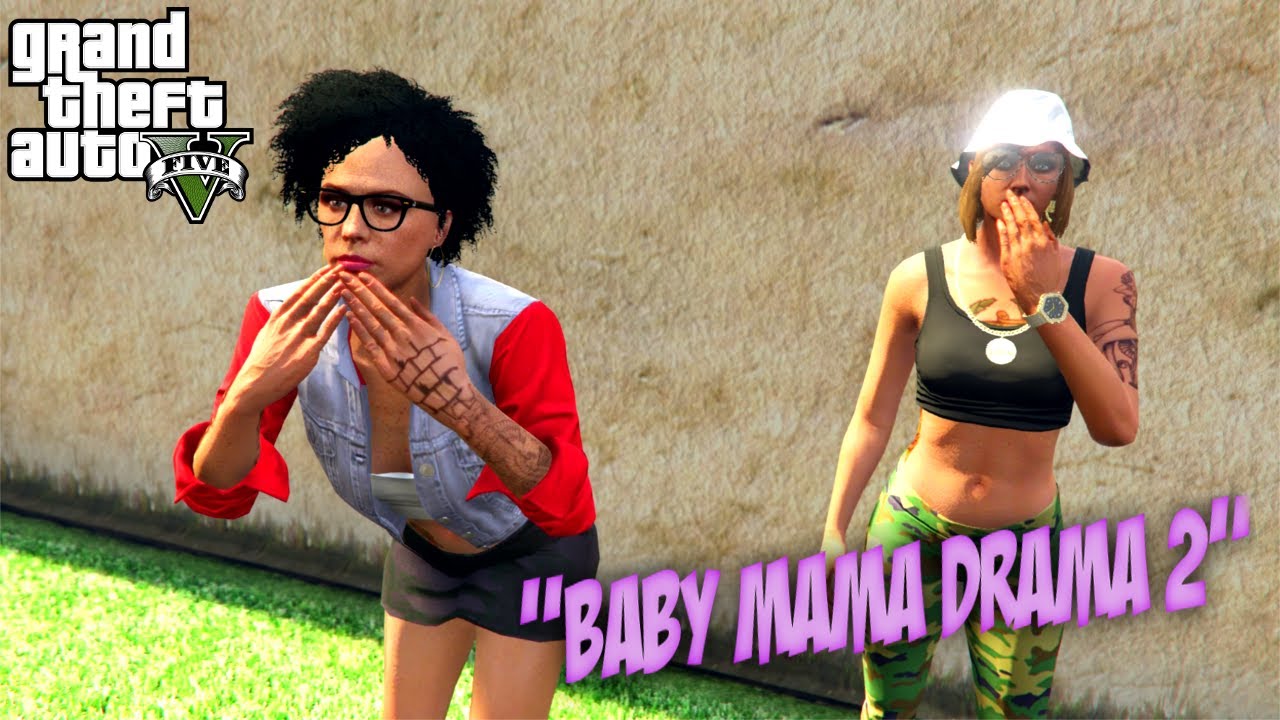 GTA 5 BABY MAMA DRAMA (SKIT)