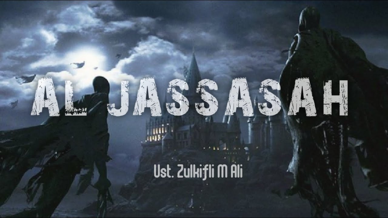 Al Jassasah - Ust. Zulkifli M Ali