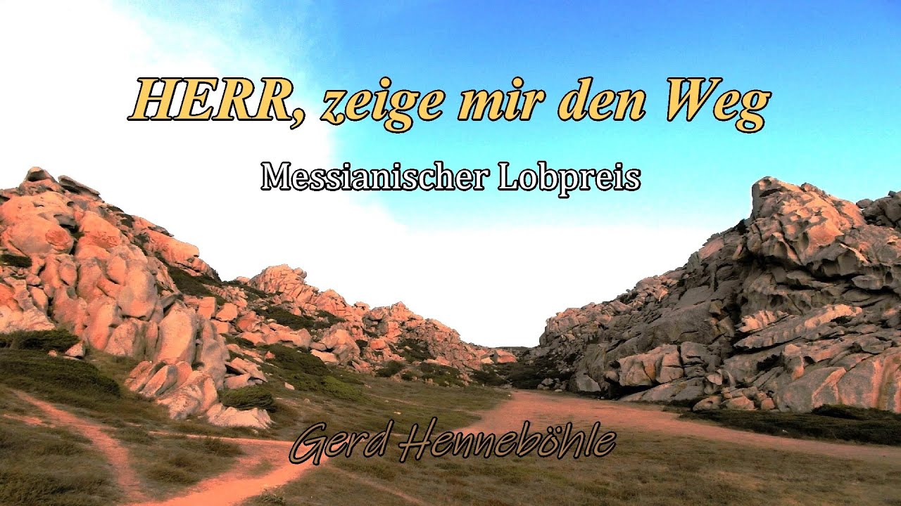 HERR, zeige mir den Weg - Aschuw Elecha