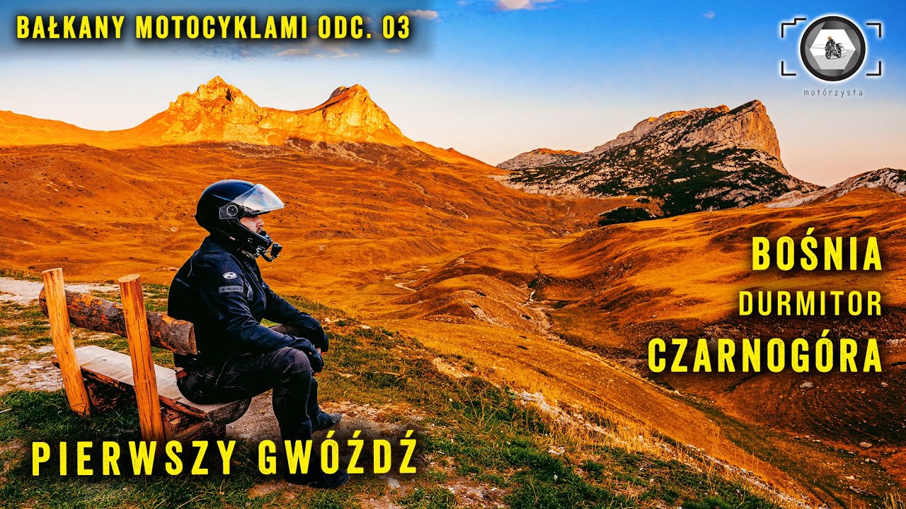 Bałkany motocyklami - odc.03: Przez Bośnię i Czarnog&oacute;rę do legendarnego Durmitoru i P14 [4K]