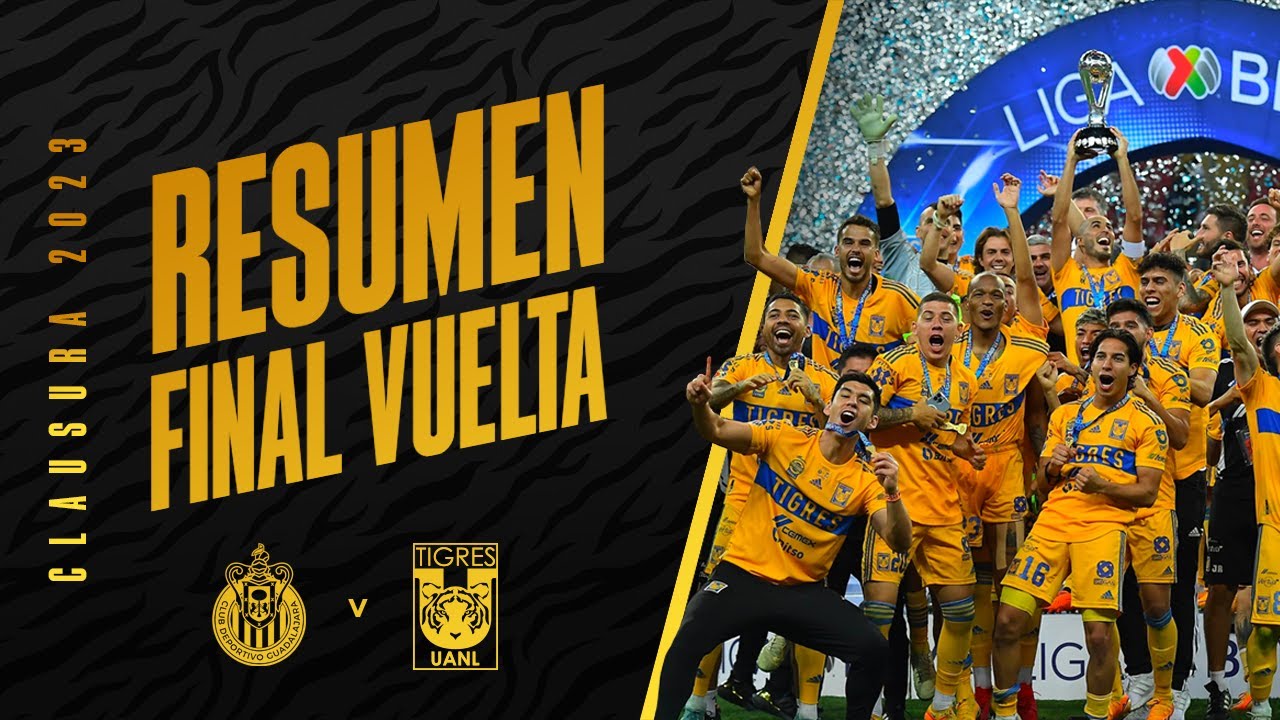 📹 El Resumen | Chivas 2 - 3 Tigres | Final Vuelta | Clausura 2023