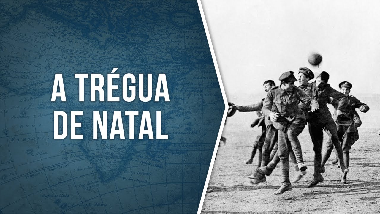 Tr&eacute;gua de Natal 1914 - Primeira Guerra Mundial - Hist&oacute;ria Contada