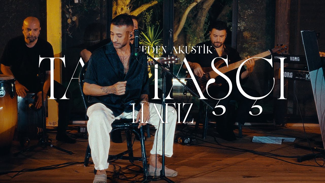 Tan Taş&ccedil;ı &ndash; Hafız &ndash; Из сада (Акустическое живое исполнение)
