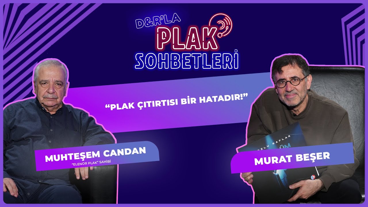 PLAK SOHBETLERİ | Muhteşem Candan