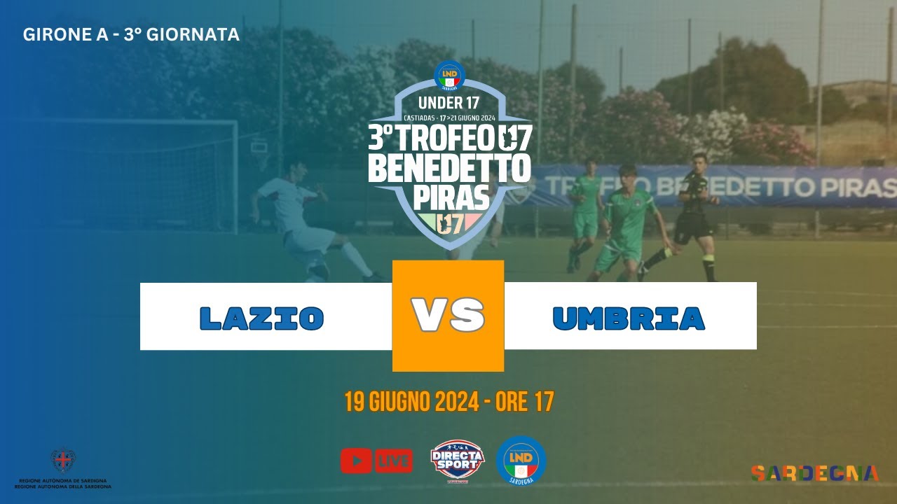 Calcio Giovanile 3° Trofeo Benedetto Piras U17M 3G - Lazio-Umbria (4-1)