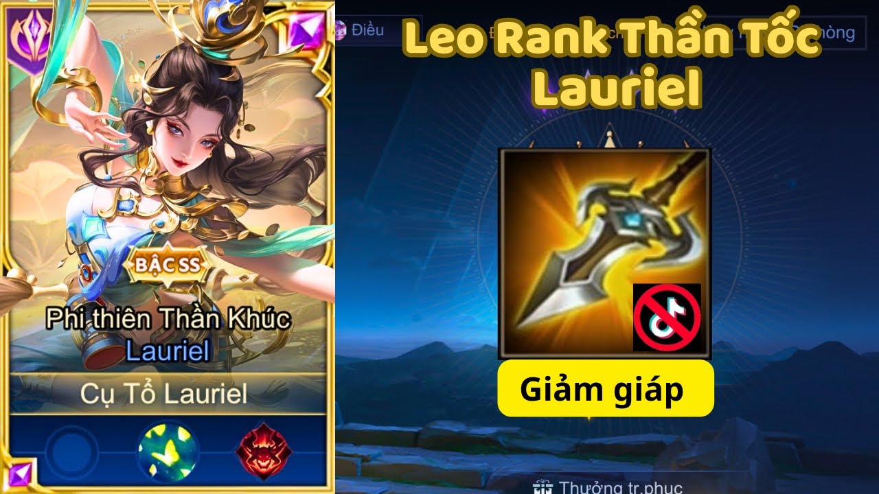 [CTL] Một Buổi Leo Rank với Top BXH Lauriel và Sự Nguu Lâu Dốt Bền của Lauriel Tiktok 