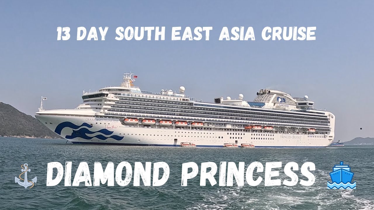 Diamond Princess - South East Asia Cruise