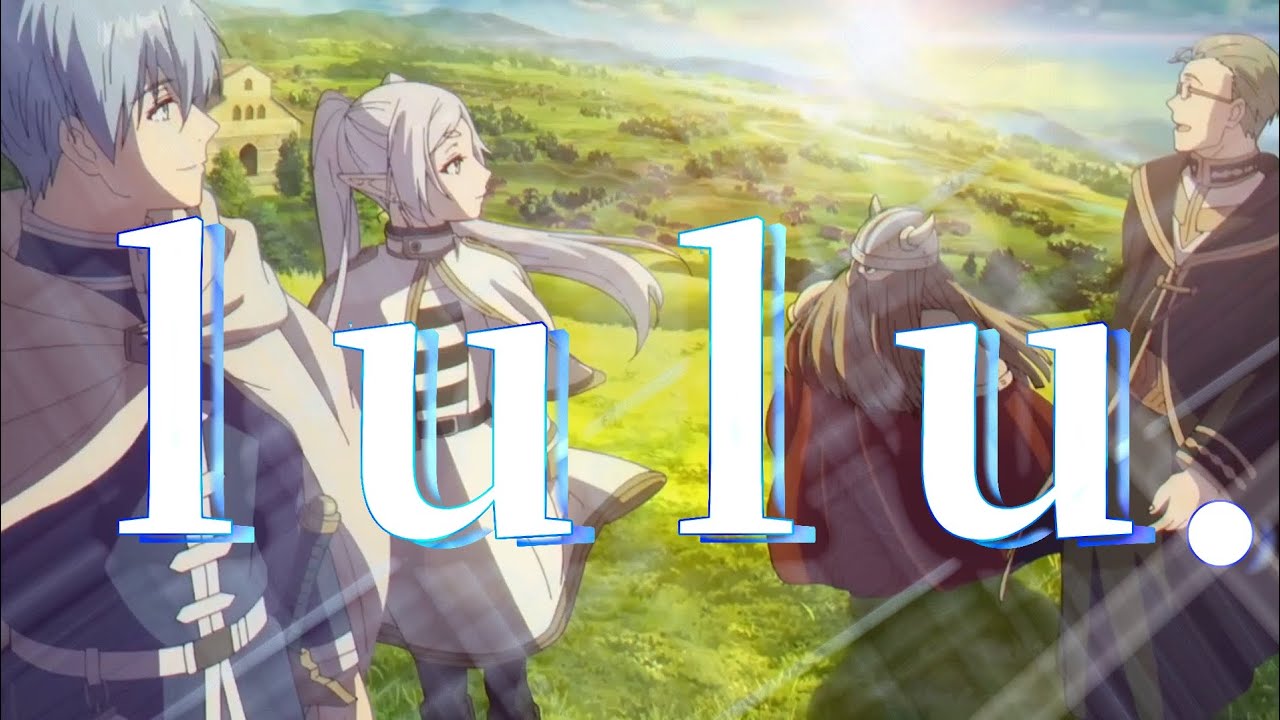 【MAD】lulu./葬送のフリーレン 歌詞付き
