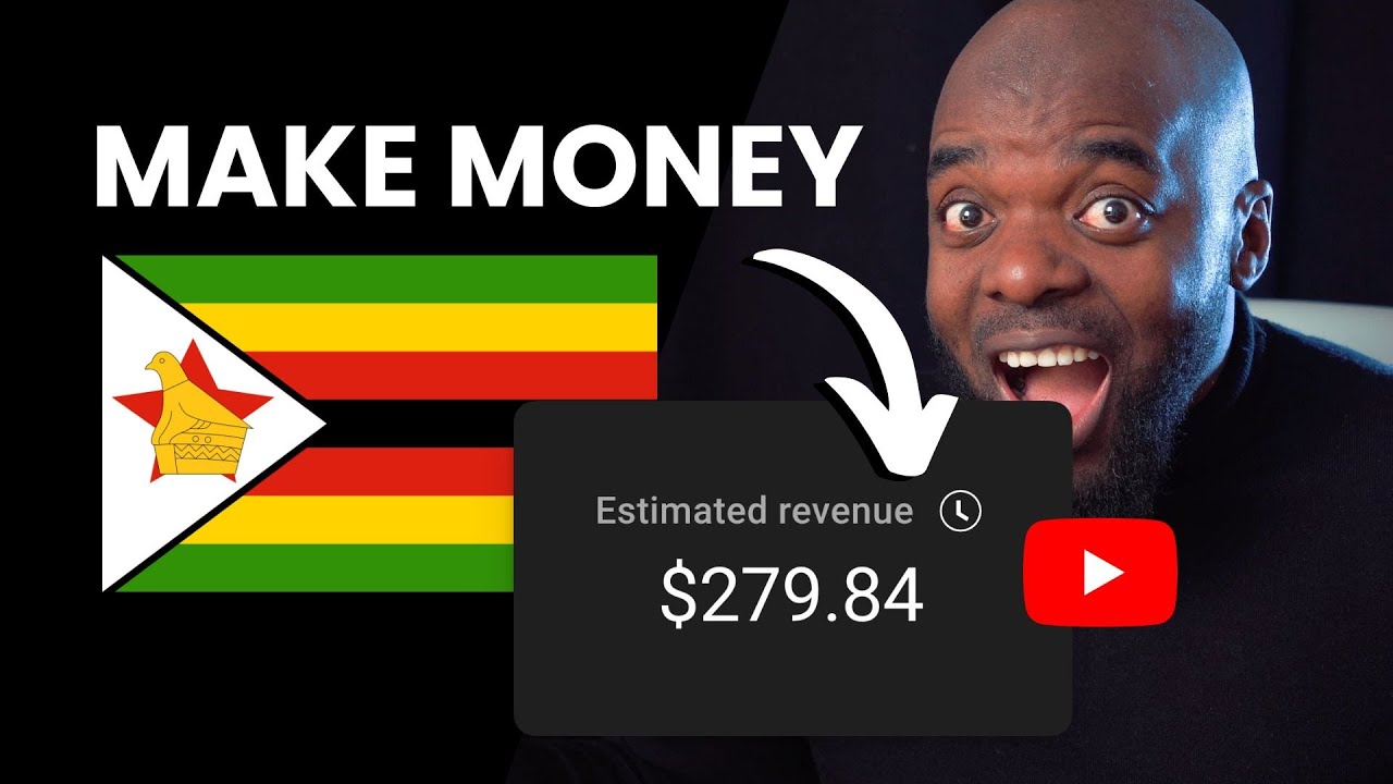 Living in Zimbabwe & Making Money on YouTube? Here&rsquo;s How I Did It 😀