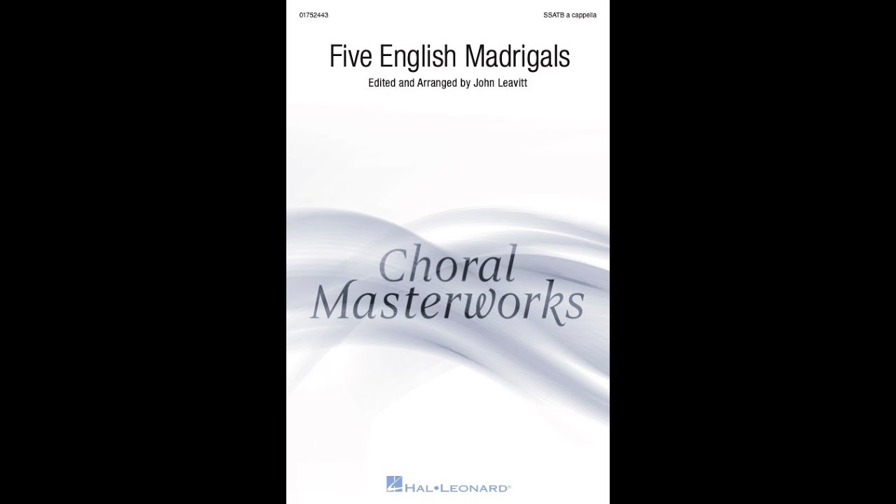 Five English Madrigals, 2. Fyer, Fyer, My Heart (SSATB Choir) &ndash; Edited by John Leavitt