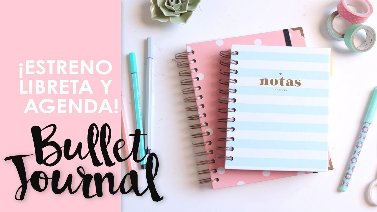 Organización: Bullet Journal y Agenda Charuca