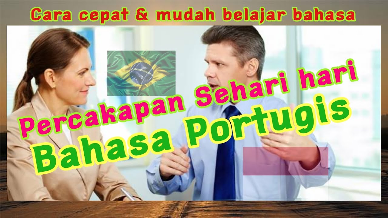 Percakapan Sehari hari PORTUGIS # 01