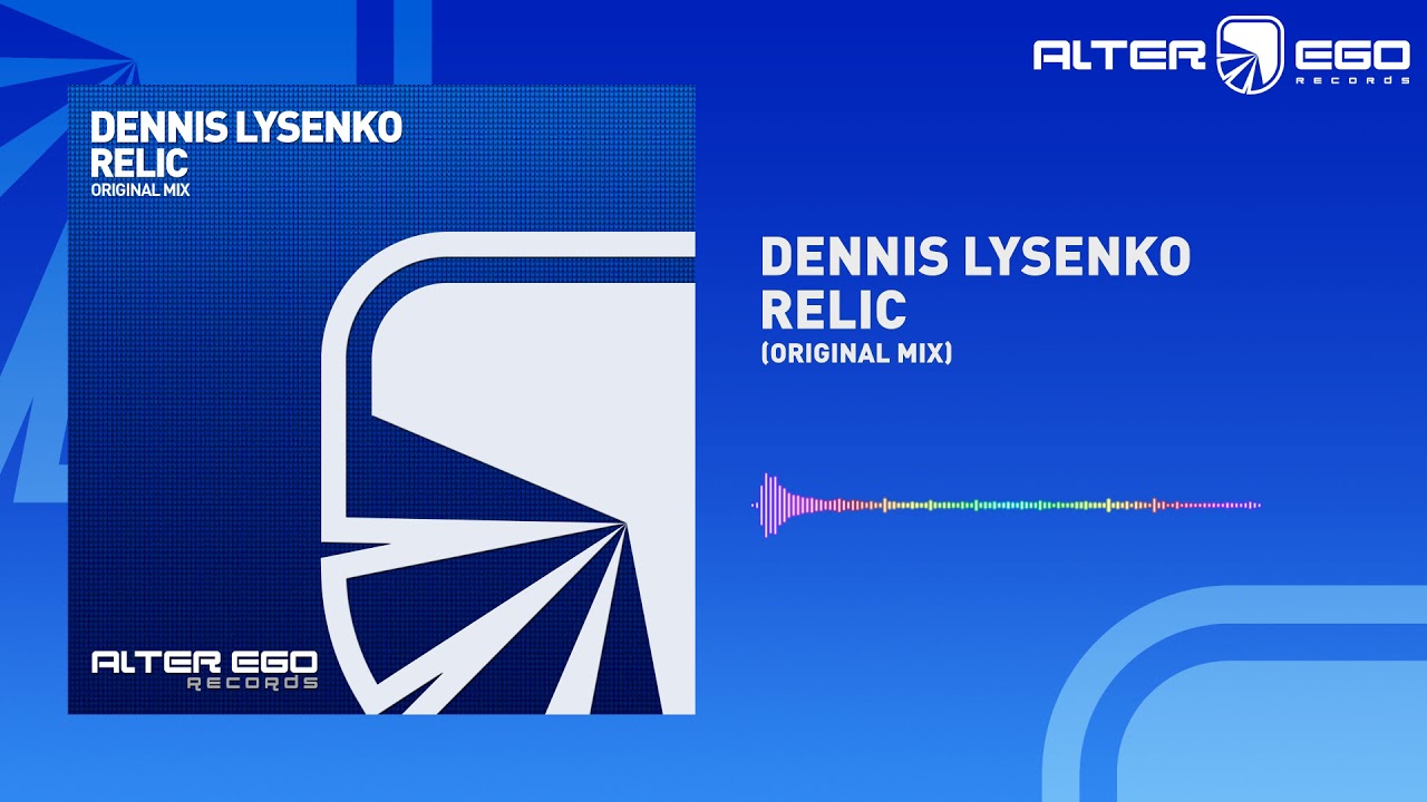 Dennis Lysenko - Relic [Trance]