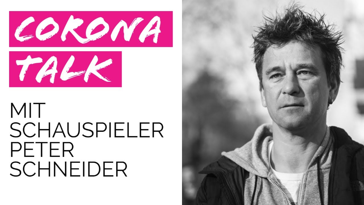 Corona Talk #4 Schauspieler & Musiker Peter Schneider [DE]