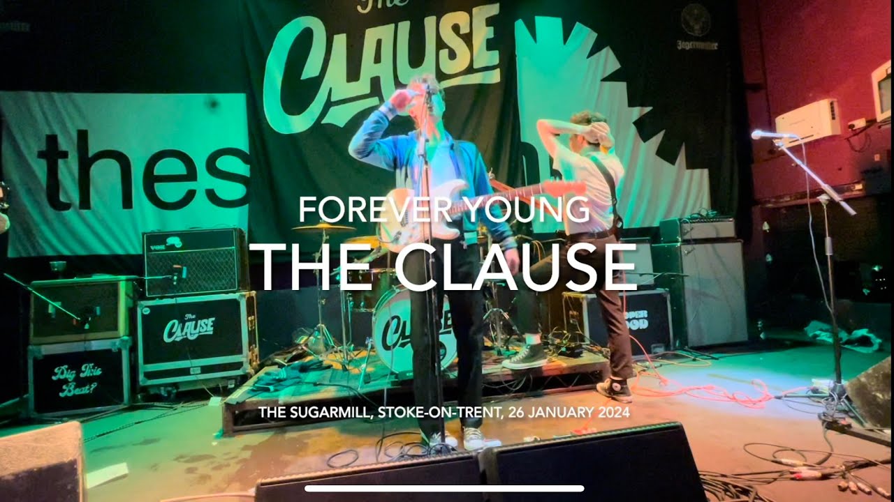 The Clause - Forever Young - Live @ The Sugarmill, Stoke-on-Trent, 26 January 2024