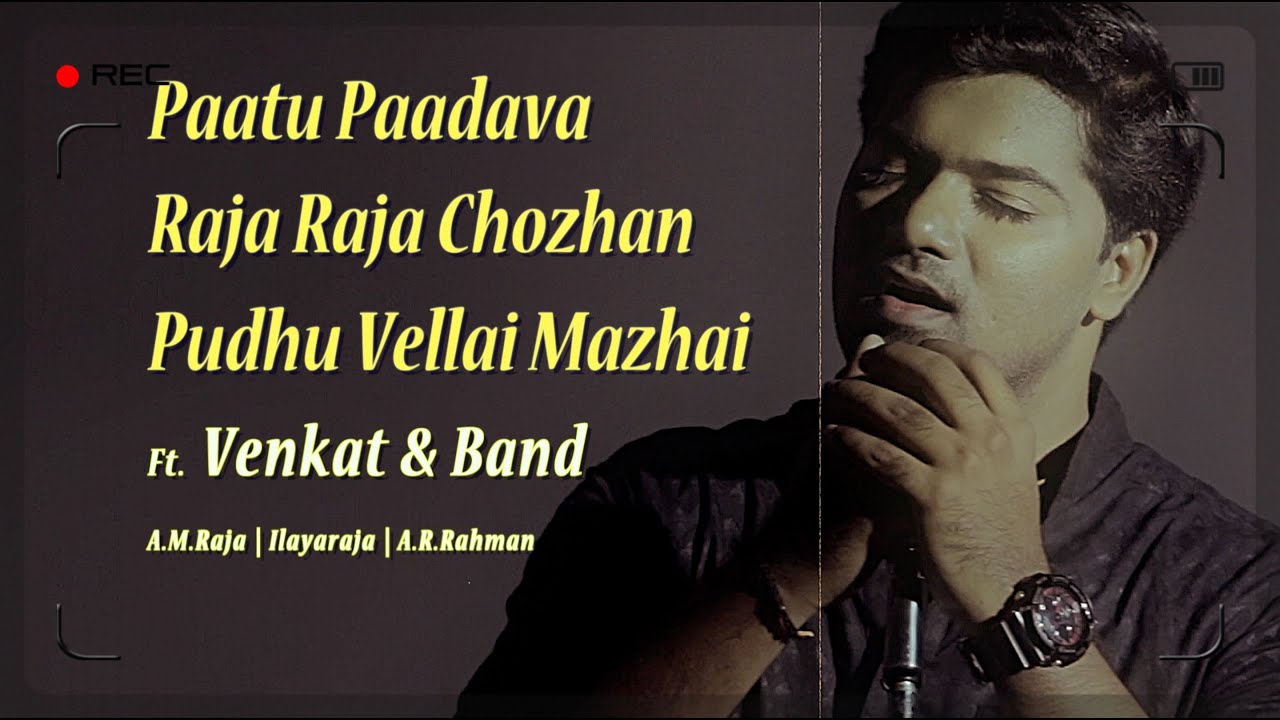 Paattu Paadava | Raja Raja Cholan | Pudhu Vellai Mazhai |Venkat | A.M.Rajah | Ilayaraja | A.R.Rahman