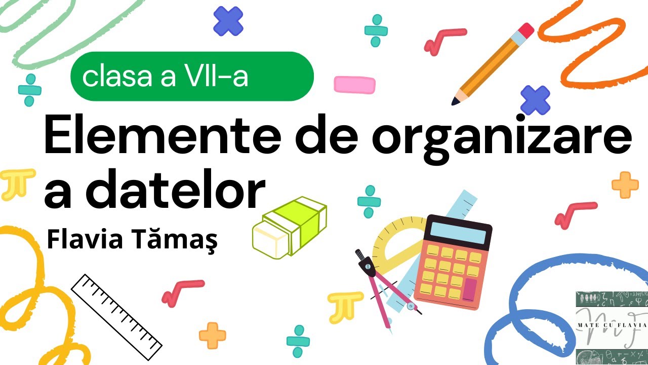 Elemente de organizare a datelor - clasa a VII-a