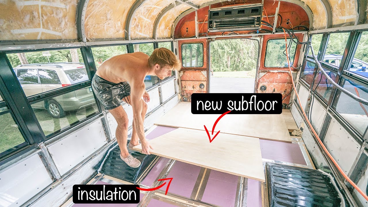 Installing Subfloor and Insulation in School Bus Tiny House - Skoolie Build Ep. 6