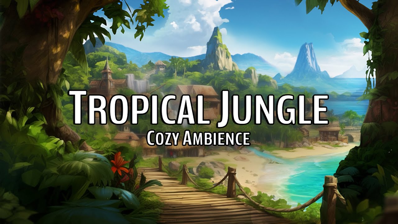 Tropical Jungle | DnD & TTRPG Ambience | 10 Hours