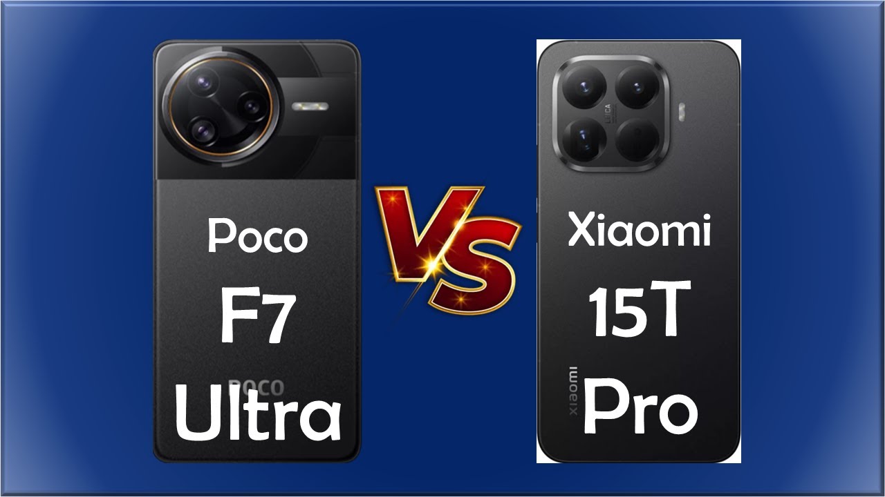 Xiaomi 15T Pro vs Poco F7 Ultra
