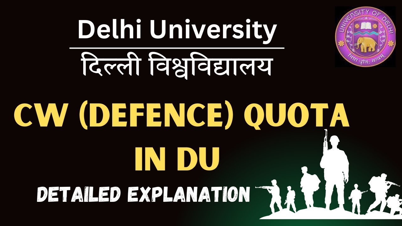 CW Quota in Delhi University | Defence Quota