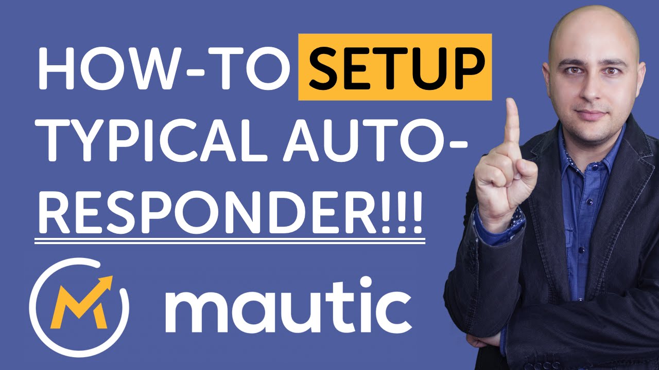 How To Setup A Mautic Autoresponder Using The Campaign Builder