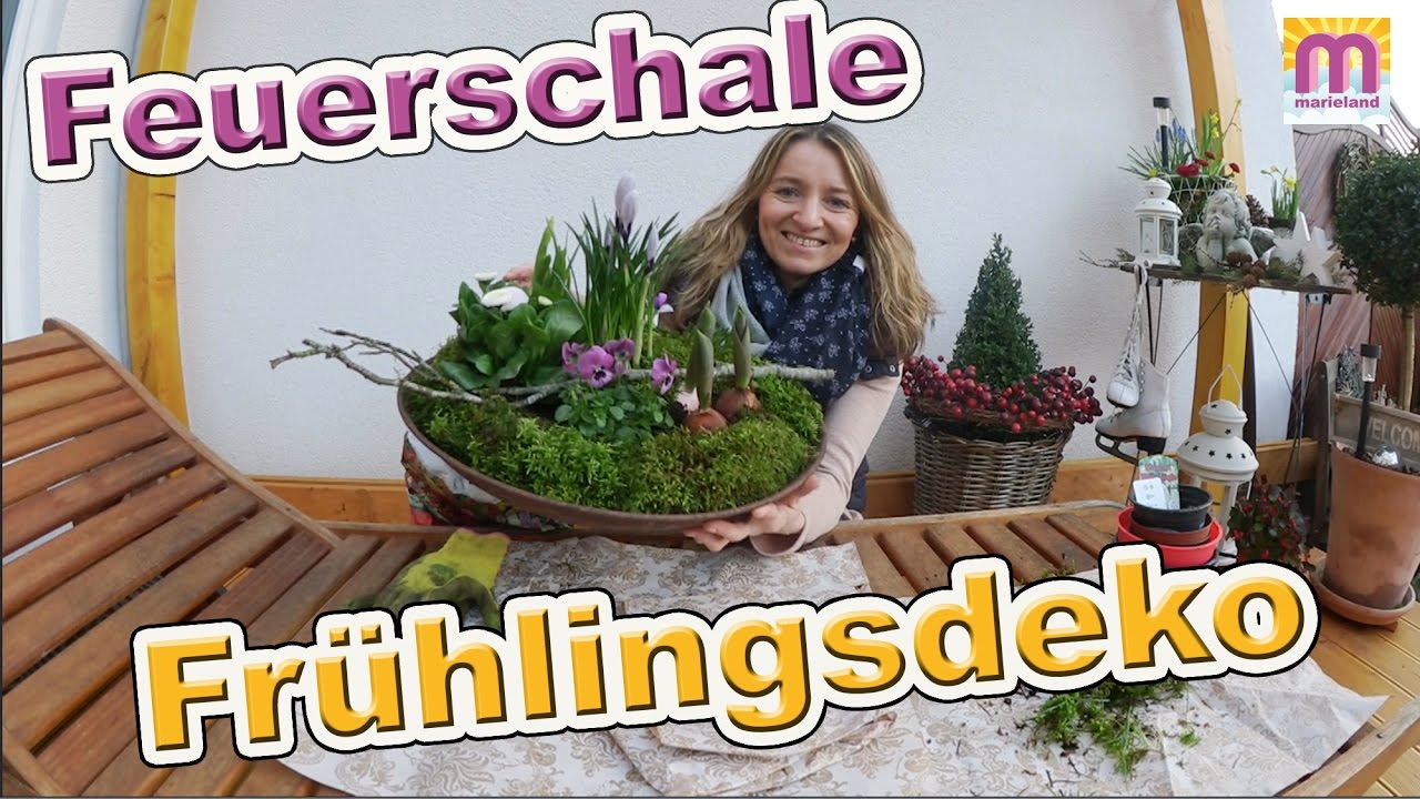 Feuerschale Frühlingsdeko Vlog # 51 Marieland