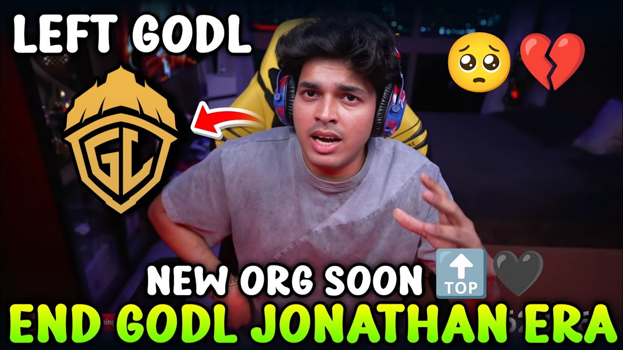 JONATHAN LEFT GODLIKE 💔 CONFIRM ✅ END OF GODL JONATHAN ERA ❤️&zwj;🩹 JONATHAN EMOTIONAL 🥺 NEW ORG SOON 🔝🖤