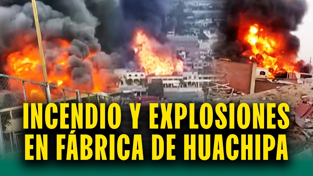 Más de 100 bomberos luchan contra el fuego en fábrica de aerosoles en Huachipa