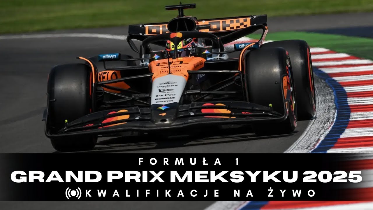 FORMUŁA 1 | GRAND PRIX MEKSYKU 2025 | KWALIFIKACJE | POLSKI KOMENTARZ NA ŻYWO