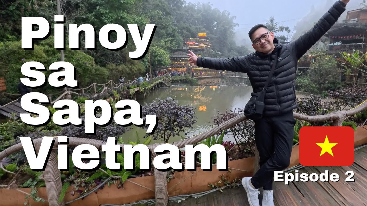 Sapa ,Vietnam .Episode 2