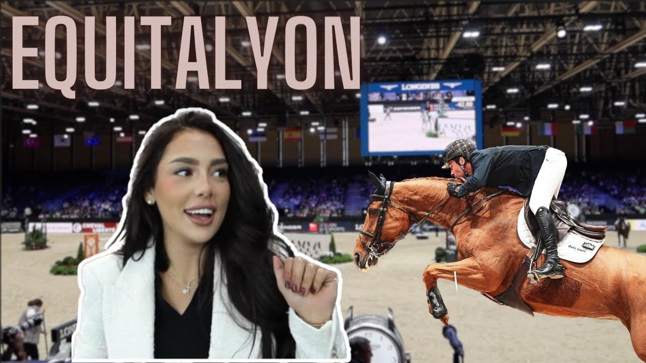 EQUITALYON : CSI 5*, découverte des stands, haul et meet-up