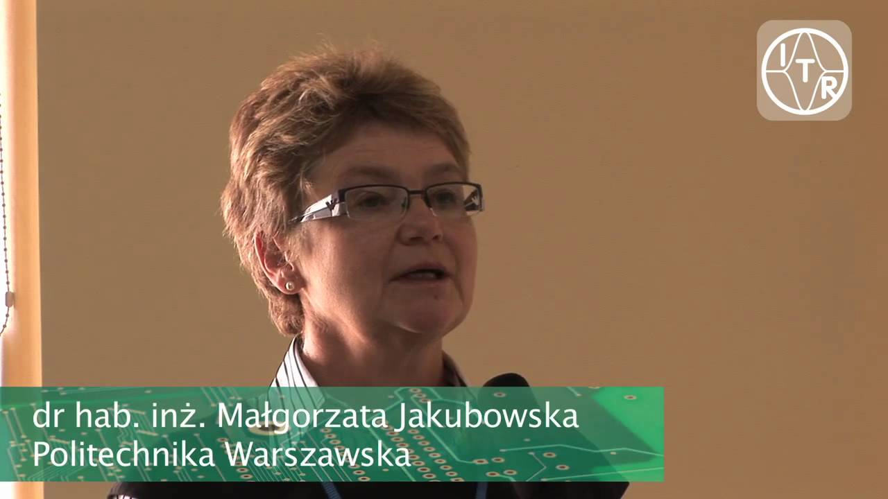 dr hab. inż. Małgorzata Jakubowska (PW / ITME) w ITR