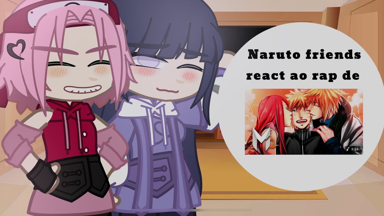 •Naruto friends react ao rap “sua ausência” - Naruto, Kushina e Minato•||GC Naruto||